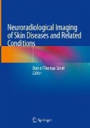 Neuroradiological Imaging of Skin Diseases and Related Conditions