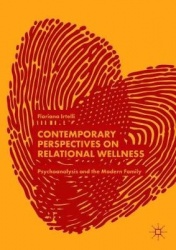 Contemporary Perspectives on Relational Wellness : Psychoanalysis and the Modern Family