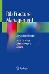 Rib Fracture Management - A Practical Manual