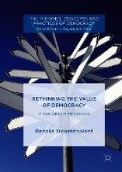 Rethinking the Value of Democracy : A Comparative Perspective