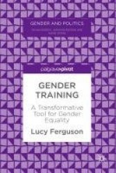 Gender Training : A Transformative Tool for Gender Equality