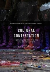 Cultural Contestation : Heritage, Identity and the Role of Government
