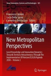 New Metropolitan Perspectives - Local Knowledge and Innovation Dynamics Towards Territory Attractiveness Through the Implementat