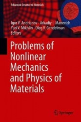 Problems of Nonlinear Mechanics and Physics of Materials