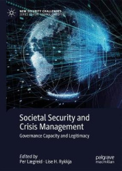 Societal Security and Crisis Management - Governance Capacity and Legitimacy