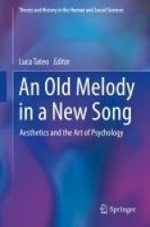 An Old Melody in a New Song - Aesthetics and the Art of Psychology