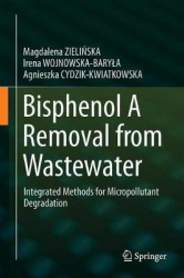 Bisphenol A Removal from Water and Wastewater