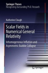 Scalar Fields in Numerical General Relativity : Inhomogeneous Inflation and Asymmetric Bubble Collapse