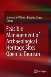 Feasible Management of Archaeological Heritage Sites Open to Tourism