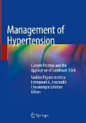 Management of Hypertension - Current Practice and the Application of Landmark Trials