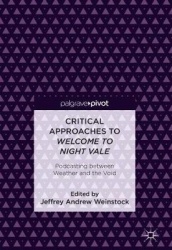Critical Approaches to Welcome to Night Vale : Podcasting between Weather and the Void