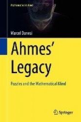 Ahmes’ Legacy : Puzzles and the Mathematical Mind