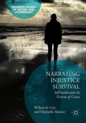 Narrating Injustice Survival : Self-medication by Victims of Crime