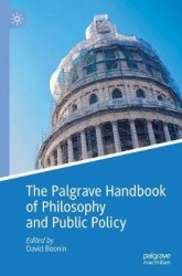 The Palgrave Handbook of Philosophy and Public Policy