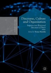 Discourse, Culture and Organization - Inquiries into Relational Structures of Power