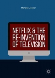 Netflix and the Re-invention of Television
