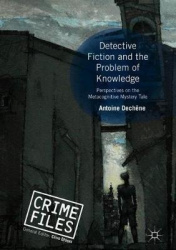 Detective Fiction and the Problem of Knowledge - Perspectives on the Metacognitive Mystery Tale