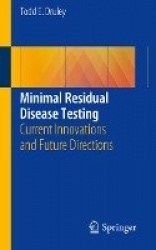 Minimal Residual Disease Testing : Current Innovations and Future Directions
