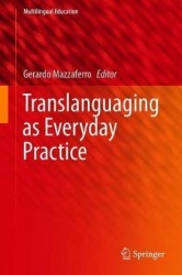 Translanguaging as Everyday Practice