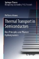 Thermal Transport in Semiconductors : First Principles and Phonon Hydrodynamics