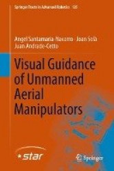 Visual Guidance of Unmanned Aerial Manipulators