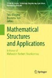 Mathematical Structures and Applications : In Honor of Mahouton Norbert Hounkonnou