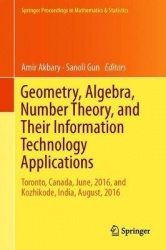 Geometry, Algebra, Number Theory, and Their Information Technology Applications : Toronto, Canada, June, 2016, and