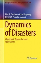 Dynamics of Disasters : Algorithmic Approaches and Applications