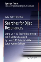 Searches for Dijet Resonances - Using √s = 13 TeV Proton–Proton Collision Data Recorded by the ATLAS Detector at the Large Hadro