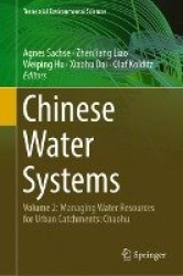 Chinese Water Systems - Volume 2: Managing Water Resources for Urban Catchments: Chaohu