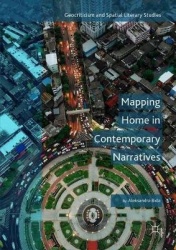 Mapping Home in Contemporary Narratives