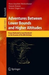 Adventures Between Lower Bounds and Higher Altitudes - Essays Dedicated to Juraj Hromkovič on the Occasion of His 60th Birthday