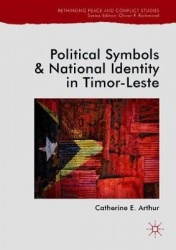 Political Symbols and National Identity in Timor-Leste