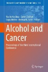 Alcohol and Cancer - Proceedings of the Third International Conference