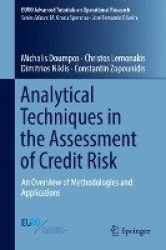 Analytical Techniques in the Assessment of Credit Risk : An Overview of Methodologies and Applications