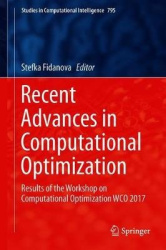 Recent Advances in Computational Optimization - Results of the Workshop on Computational Optimization WCO 2017