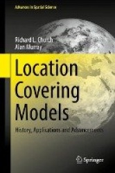 Location Covering Models - History, Applications and Advancements