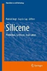 Silicene - Prediction, Synthesis, Application