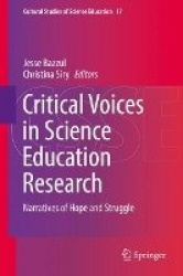 Critical Voices in Science Education Research - Narratives of Hope and Struggle