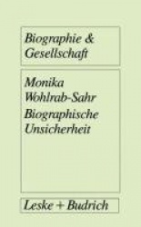 Biographische Unsicherheit : Formen weiblicher Identität in der „reflexiven Moderne“: Das Beispiel der Zeitarbeiterinnen