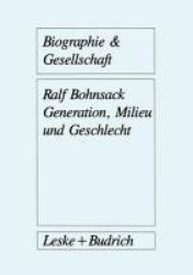 Generation, Milieu und Geschlecht - Ergebnisse aus Gruppendiskussionen mit Jugendlichen