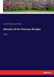 Memoirs of the Princesse de Ligne - Vol. II