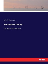 Renaissance in Italy - the age of the despots