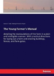 The Young Farmer's Manual