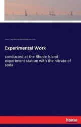 Experimental Work - conducted at the Rhode Island experiment station with the nitrate of soda