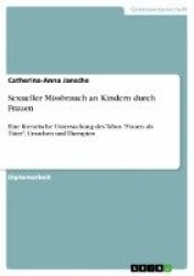 Sexueller Missbrauch an Kindern durch Frauen