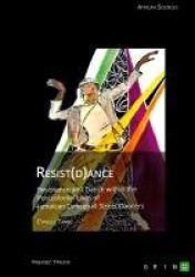 Resist(d)ance - Resistance and Dance within the Postcolonial Lives of Jamaican Dancehall Street Dancers