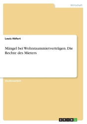 Mängel bei Wohnraummietverträgen. Die Rechte des Mieters