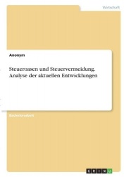Steueroasen und Steuervermeidung. Analyse der aktuellen Entwicklungen