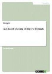 Task-Based Teaching of Reported Speech